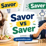 Savor vs Saver